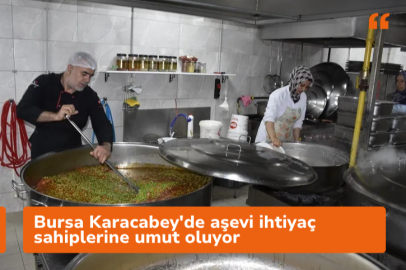 Bursa Karacabey'de aşevi ihtiyaç sahiplerine umut oluyor